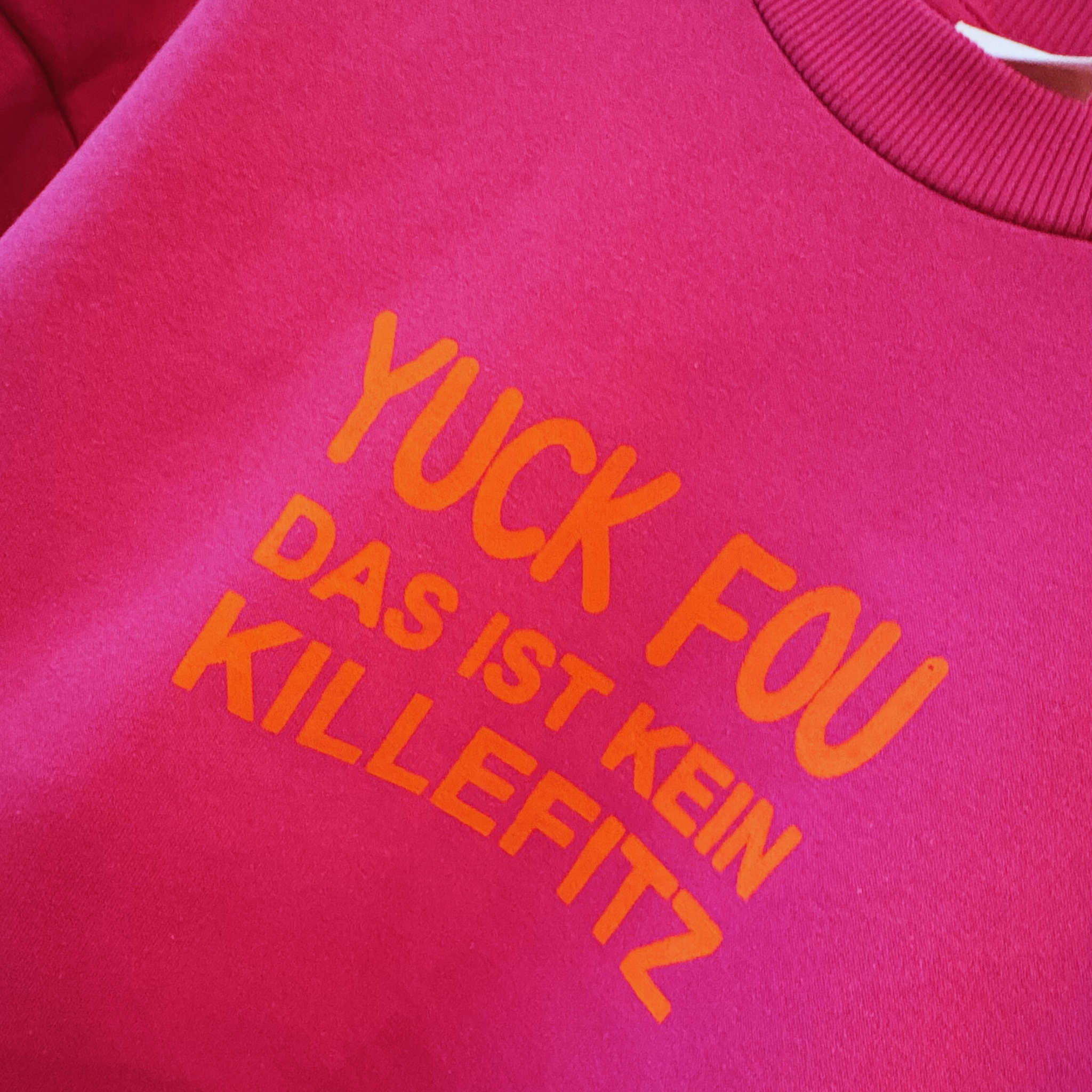 Hochwertiges Sweatshirt Pink "Yuck Fou"