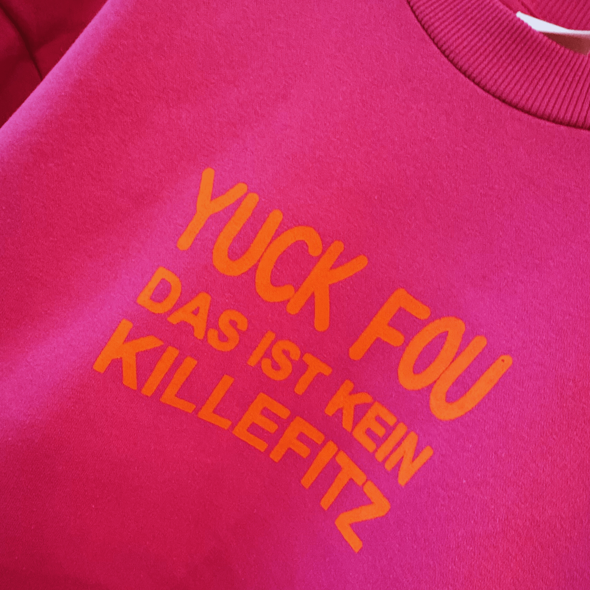Hochwertiges Sweatshirt Pink "Yuck Fou" - fühls STATEMENT